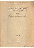 Buda Béla - Kommunikációelméleti szöveggyűjtemény I. (Általános kommunikációelmélet)
