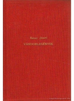 Babay József - Vándorlegények Babay József - Vándorlegények, Budapest 0 antikvár könyv