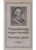 Zachar József - Franciaország magyar marsallja