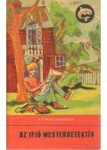 Astrid Lindgren - Az ifjú mesterdetektív / Veszélyben a nagymufti kincse