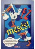 Vass Zoltán - Ez mesés! avagy, viccek a mesevilágból;  Ez állati! avagy viccek az állatvilágból