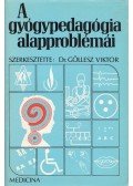 Dr. Göllesz Viktor - A gyógypedagógia alapproblémái