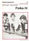 Paál Tamás,Venczel Ottó - Fizika IV.