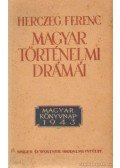 Herczeg Ferenc - Herczeg Ferenc magyar történelmi drámái -Ocskay brigadéros- A híd- A fekete lovas