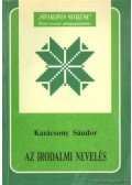 Karácsony Sándor - Az irodalmi nevelés