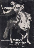 Lengyel Dénes - Magyar mondák a török világból és a kuruc korból