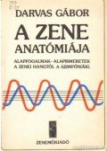 Darvas Gábor - A zene anatómiája
