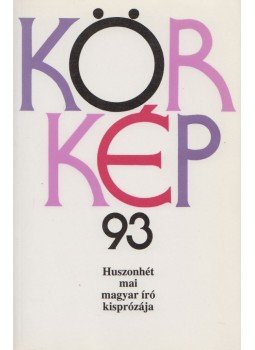 Hegedős Mária - Körkép 93 Hegedős Mária - Körkép 93, Budapest 1993 antikvár könyv