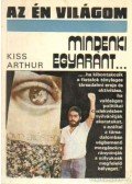 Kiss Arthur - Mindenki egyaránt...
