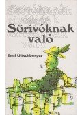 Ulischberger, Emil - Sörivóknak való