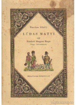 Fazekas Mihály - Lúdas Matyi Fazekas Mihály - Lúdas Matyi, 0 antikvár könyv
