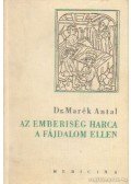 Dr. Marék Antal - Az emberiség harca a fájdalom ellen