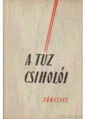 Szendrő Ferenc - A tűz csiholói