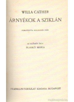 Willa Cather - Árnyékok a sziklán Willa Cather - Árnyékok a sziklán, Budapest 0 antikvár könyv