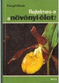Frenyó Vilmos - Rejtelmes-e a növényi élet?