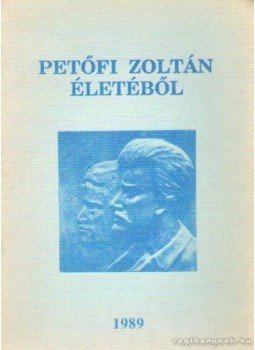 Ónody Magdolna - Petőfi Zoltán életéből Ónody Magdolna - Petőfi Zoltán életéből, 1989 antikvár könyv