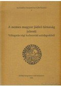 Mózes Huba,Turánitz J. Lajos - A nemes magyar jádzó társaság jelenti