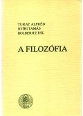 Turay Alfréd,Bolberitz Pál,Nyíri Tamás - A filozófia