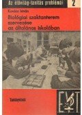 Kovács István - Biológiai szaktanterem szervezése az általános iskolákban