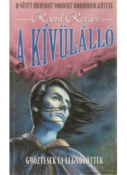Raoul Renier - A kívülálló Raoul Renier - A kívülálló, Budapest 2001 antikvár könyv