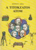 Simonffy Géza - A titokzatos atom