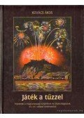 Kovács Ákos - Játék a tűzzel