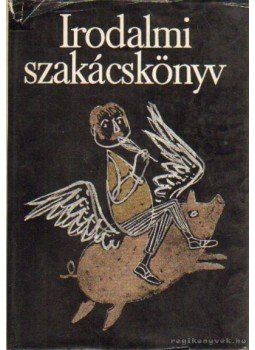 Réz Pál - Irodalmi szakácskönyv Réz Pál - Irodalmi szakácskönyv, Budapest 1970 antikvár könyv