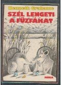 Kenneth Grahame - Szél lengeti a fűzfákat