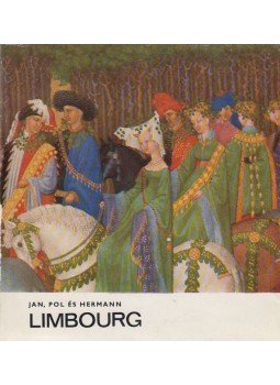 G.Györffy Katalin - Jan, Pol és Hermann Limbourg G.Györffy Katalin - Jan, Pol és Hermann Limbourg, Budapest 1976 antikvár könyv
