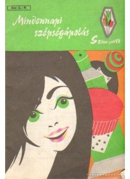 Faragó László - Mindennapi szépségápolás Faragó László - Mindennapi szépségápolás, Budapest 1974 antikvár könyv
