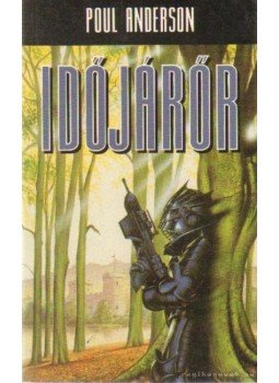 Poul Anderson - Időjárőr Poul Anderson - Időjárőr, Budapest 1991 antikvár könyv
