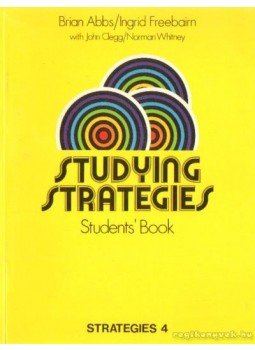 Abbs, Brian, Freebairn, Ingrid - Studying Strategies - Students' Book Strategies 4,  1982 antikvár könyv