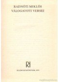 Radnóti Miklós - Radnóti Miklós válogatott versei