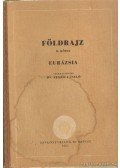 Dr. Szabó László - Földrajz II. - Eurázsia