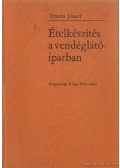 Venesz József - Ételkészítés a vendéglátóiparban
