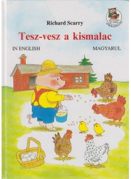 Richard Scarry - Tesz-vesz a kismalac Richard Scarry - Tesz-vesz a kismalac, Budapest 1991 antikvár könyv