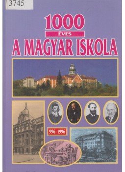 Kardos József, Kelemen Elemér - 1000 éves a magyar iskola Kardos József, Kelemen Elemér - 1000 éves a magyar iskola, Budapest 1996 antikvár könyv
