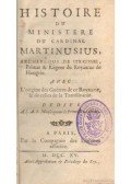Ragotski - Histoire du ministere du cardinal martinusius, archeveque de strigonie, Primat & Régent du Royaume de Honbrie