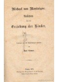 Montaigne, Michael von - Ansichten über die Erziehung der Kinder