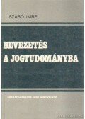 Szabó Imre - Bevezetés a jogtudományba