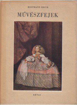 Hoffmann Edith - Művészfejek Hoffmann Edith - Művészfejek, Budapest 1945 antikvár könyv