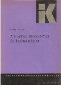Bíró Ferenc - A fiatal Bessenyei és íróbarátai