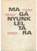 Tomka Mihály - Magányunk leltára
