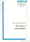 Bauer András,Berács József - Bevezetés a marketingbe