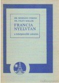 Bogdány Ferenc,Pálfy Miklós - Francia nyelvtan a középiskolák számára
