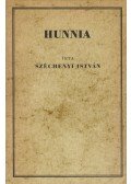 Gróf Széchenyi István - Hunnia (reprint)