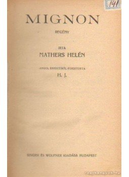 Mathers Helén - Mignon Mathers Helén - Mignon, Budapest 0 antikvár könyv