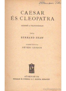 Shaw, Bernard - Caesar és Cleopatra Shaw, Bernard - Caesar és Cleopatra, Budapest 0 antikvár könyv