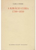 Varga Endre - A királyi curia 1780-1850