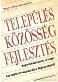 Varga A. Tamás,Vercseg Ilona - Település - közösség - fejlesztés (dedikált)